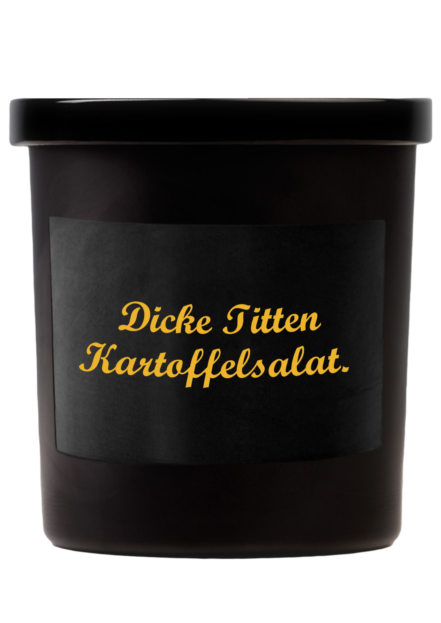 Duftkerze schwarz "Dicke Titten Kartoffelsalat"